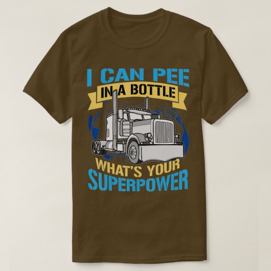 T-shirt Trucker Pee Dans Une Bouteille Superpower Drôle ca (Design devant)