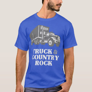 T-shirt Trucker Truck Driver Love Truck and Country Rock