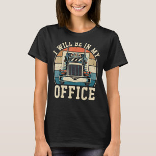 T-shirt Trucker Truck Driver Vintage Retro Je Serai Dans M