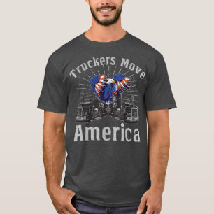 T-shirt Truckers Move America - Truck Driver Transporteur 