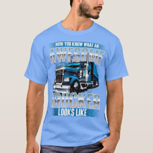 T-shirt TruckerSemi Truck Driver Trucking Big Rig