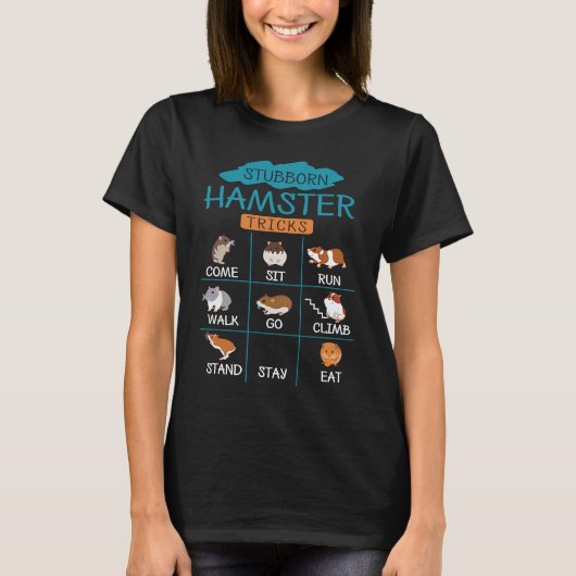 T-shirt Trucs Hamster Stubborn (Devant)