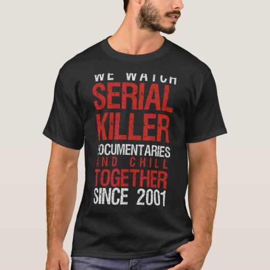 T-shirt True Crime Couple 2001 Serial Killer Documentaries (Devant)