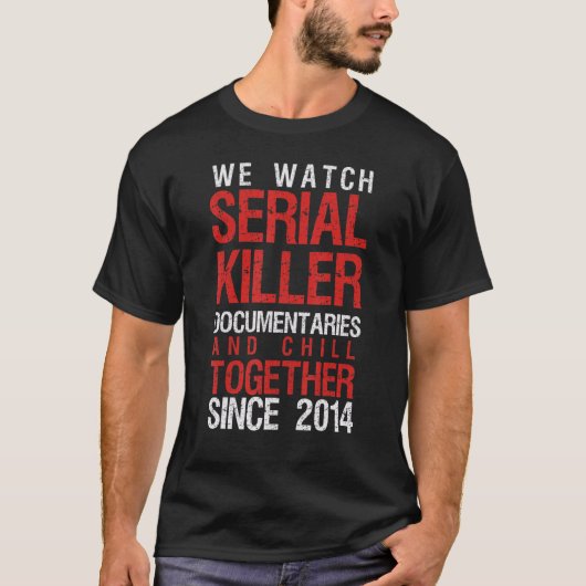 T-shirt True Crime Couple 2014 Serial Killer Documentaries (Devant)