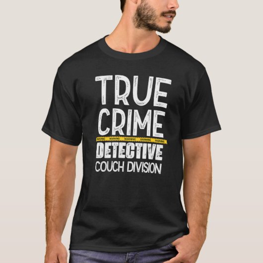 T-shirt True Crime Detective Couch Division (Devant)