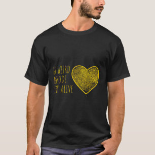 T-shirt True Crime Podcast Junkie Love Be Weird Be Rude St