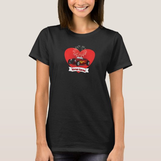 T-shirt True Love Classic Car Fireworks (Devant)