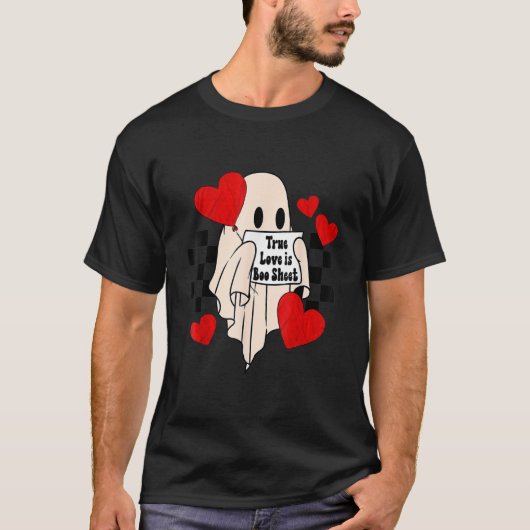 T-shirt True Love is Boo Sheet Ghost Éffrayant Valentine's (Devant)