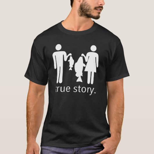 T-shirt True Story Fishing (Devant)