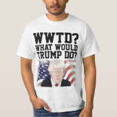 T-SHIRT TRUMP 20204 FUNNY QUE FERAIT TRUMP ? (Devant)