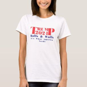 T-shirt Trump 2024 Balls & Walls C'est ce dont l'Amérique