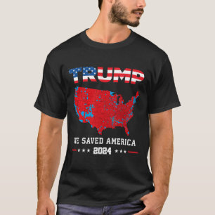 T-shirt Trump 2024 Nous avons sauvé l'élection présidentie