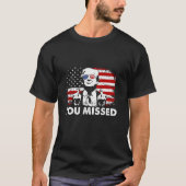 T-shirt Trump 2024 vous a manqué (Devant)