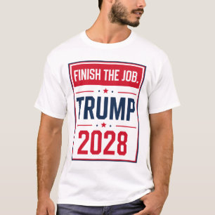 T-shirt Trump 2028 Terminez le travail Trump 2028