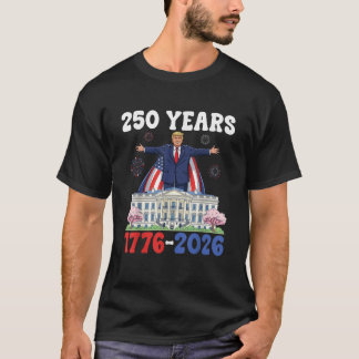 T-shirt Trump 250 Ans Amérique 1776 à 2026 Patriotique