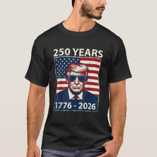 T-shirt Trump 250 Ans d'Amérique de 1776 à 2026