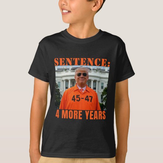 T-shirt Trump 4 ans de prison supplémentaire 45 47 Maison  (Devant)
