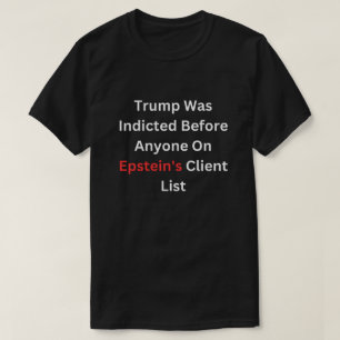 T-shirt Trump a été mis en examen devant quiconque sur Eps