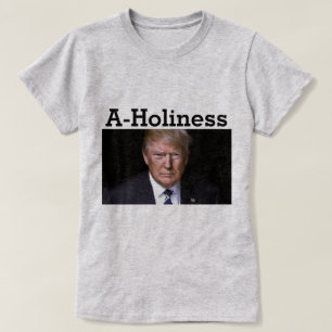 T-shirt Trump A-Holiness