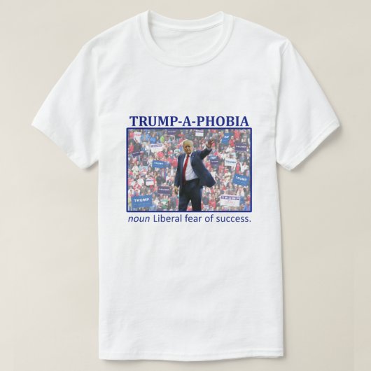 T-SHIRT TRUMP-A-PHOBIA (Design devant)