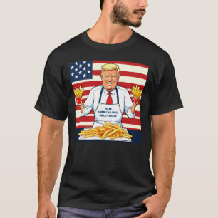 T-shirt Trump au service de Mcdonalds Fries
