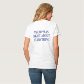 T-shirt Trump avait raison sur tout (Dos entier)