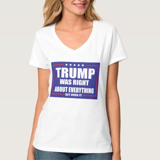 T-shirt Trump avait raison sur tout (Devant)