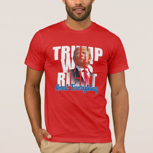 T-shirt Trump avait raison sur tout, contre Biden T-Sh (Devant)