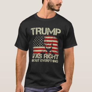 T-shirt Trump avait raison sur tout Drapeau américain 