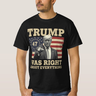T-shirt Trump avait raison sur tout USA Amérique
