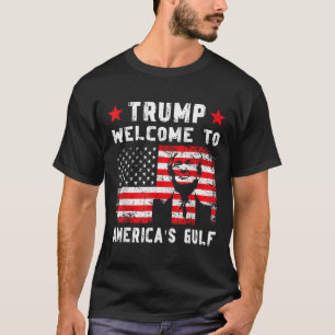 T-shirt Trump Bienvenue dans le Golfe amusant Trump Mexiqu