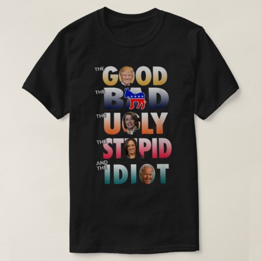T-shirt Trump bon Biden Idiot mauvais stupide (Design devant)