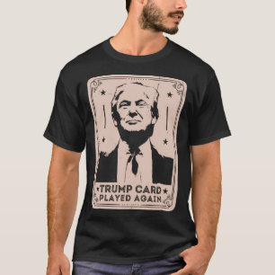 T-shirt Trump Card Jouait À Nouveau Un Design Politique Si