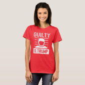 T-shirt Trump coupable (Devant entier)