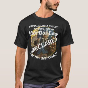 T-SHIRT TRUMP DÉCLARE L'ÉTAT DE SIÈGE BARREZ-VOUS DERRIÈRE