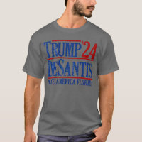 Trump DeSantis '24 2024 Trump Make America Florida