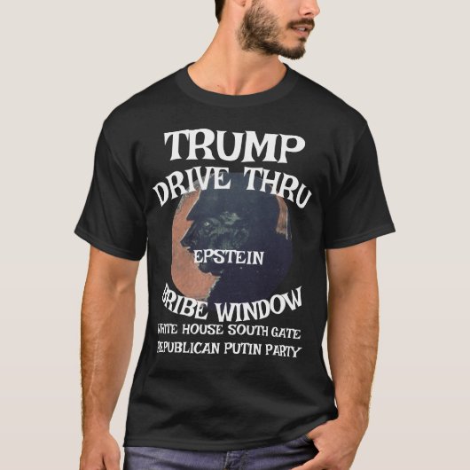 T-shirt Trump Drive Thru EPSTEIN Bribe Window Maison Blanc (Devant)