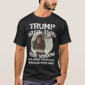 T-shirt Trump Drive Thru EPSTEIN Bribe Window Maison Blanc (Devant)