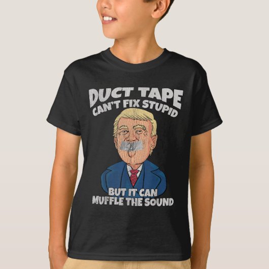 T-shirt Trump -duct Tape Cant Fix Stud But It Can Muffle T (Devant)