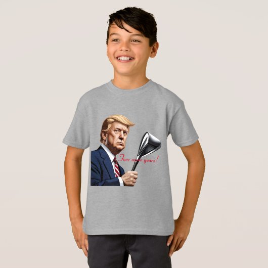 T-shirt Trump : Encore plus d'années de grandeur ! (Devant entier)
