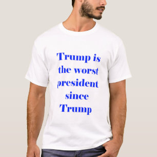 T-shirt trump est le pire président