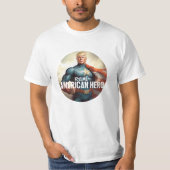 T-shirt Trump est le véritable héros (Devant)