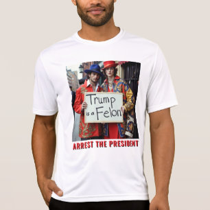 T-shirt Trump est un Felon Arrest Président