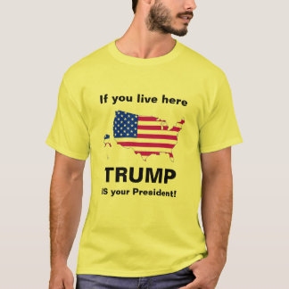 T-shirt Trump est votre président !
