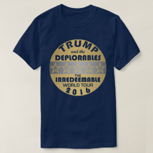 T-shirt Trump Et Les Déplorables Drôle Irrédemptibles