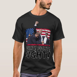 T-shirt Trump Fight Fight Fight