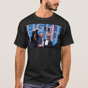T-shirt Trump Fight Fight Fight