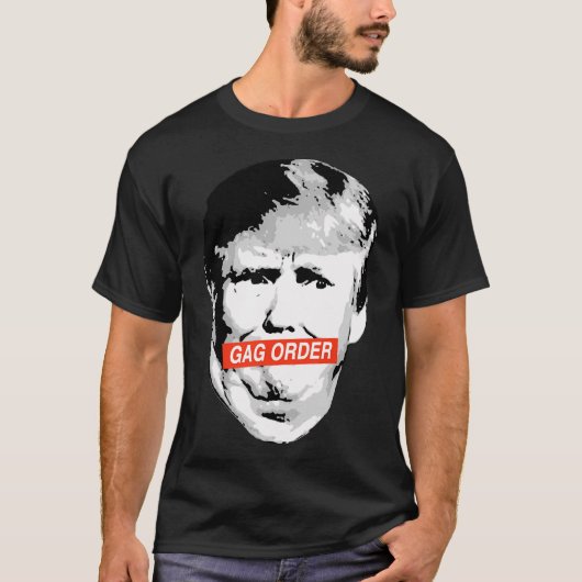 T-shirt Trump Gag Order (Devant)