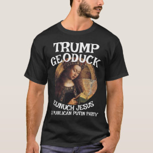 T-shirt Trump Geoduck Eunuch Jesus Parti républicain Pee