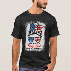 T-shirt Trump Girl Let's Go Branson Brandon Messy Bun Blea